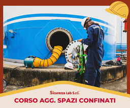 [AF_AULA_PRATICI_019] AGG. Corso per Addetto AMBIENTI confinati D.P.R. n. 177/2011 AULA 6 ore