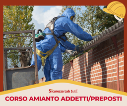 [AF_AULA_ATTR_064] AGGIORNAMENTO CORSO AMIANTO ADDETTI/PREPOSTI  AULA 8 ORE TEORIA + ESAME FINALE