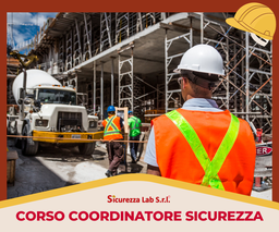 [AF_AULA_PRATICI_010] Corso per coordinatore per la sicurezza in fase di progettazione ed esecuzione dei lavori nei cantieri mobili e temporanei - 120 ore - AULA